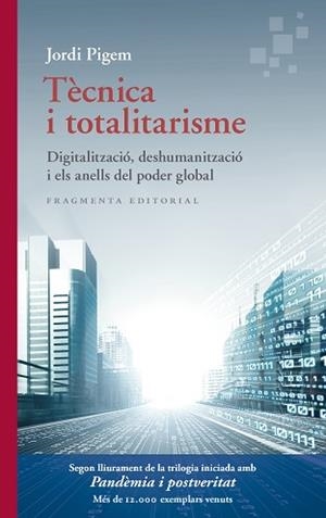TÈCNICA I TOTALITARISME | 9788417796747 | PIGEM, JORDI | Llibreria L'Illa - Llibreria Online de Mollet - Comprar llibres online