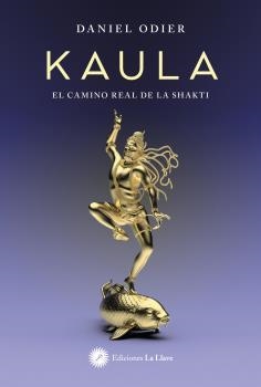 KAULA | 9788416145973 | ODIER, DANIEL | Llibreria L'Illa - Llibreria Online de Mollet - Comprar llibres online