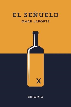 SEÑUELO, EL | 9788412620207 | LAPORTE, OMAR | Llibreria L'Illa - Llibreria Online de Mollet - Comprar llibres online