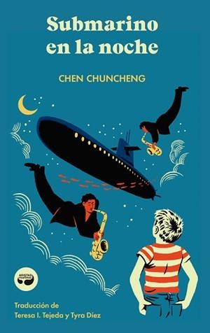 SUBMARINO EN LA NOCHE | 9788419550019 | CHUNCHENG, CHEN | Llibreria L'Illa - Llibreria Online de Mollet - Comprar llibres online
