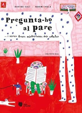 PREGUNTA-HO AL PARE | 9788412359954 | CALÌ, DAVIDE | Llibreria L'Illa - Llibreria Online de Mollet - Comprar llibres online