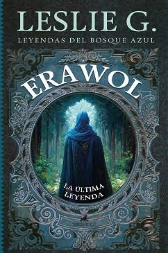 ERAWOL: LA ÚLTIMA LEYENDA | 9788411312486 | LESLIE G | Llibreria L'Illa - Llibreria Online de Mollet - Comprar llibres online