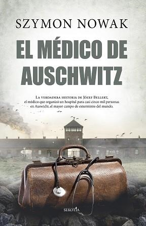 MÉDICO DE AUSCHWITZ, EL | 9788411311922 | NOWAK, SZYMON | Llibreria L'Illa - Llibreria Online de Mollet - Comprar llibres online