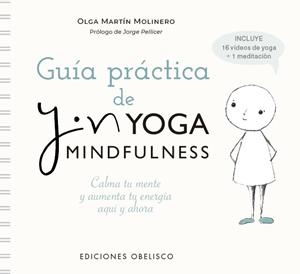 GUÍA PRÁCTICA DE YIN YOGA MINDFULNESS | 9788491119326 | MARTÍN MOLINERO, OLGA