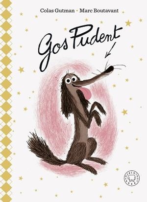 GOS PUDENT | 9788419172624 | GUTMAN, COLAS | Llibreria L'Illa - Llibreria Online de Mollet - Comprar llibres online