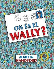 ON ÉS EL WALLY? (COL·LECCIÓ ON ÉS WALLY?) | 9788419048189 | HANDFORD, MARTIN | Llibreria L'Illa - Llibreria Online de Mollet - Comprar llibres online
