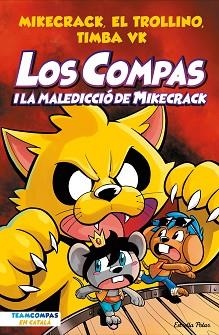 COMPAS 4. LOS COMPAS I LA MALEDICCIÓ DEL MIKECRACK | 9788413894201 | MIKECRACK, EL TROLLINO Y TIMBA VK | Llibreria L'Illa - Llibreria Online de Mollet - Comprar llibres online