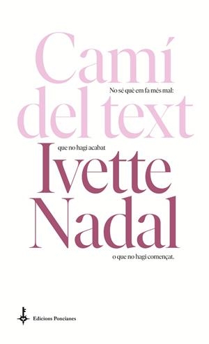 CAMÍ DEL TEXT | 9788418693076 | NADAL, IVETTE | Llibreria L'Illa - Llibreria Online de Mollet - Comprar llibres online