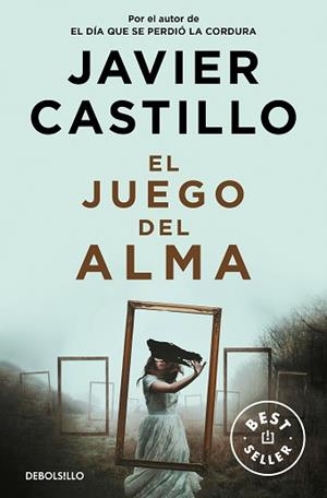 JUEGO DEL ALMA, EL | 9788466359184 | CASTILLO, JAVIER | Llibreria L'Illa - Llibreria Online de Mollet - Comprar llibres online