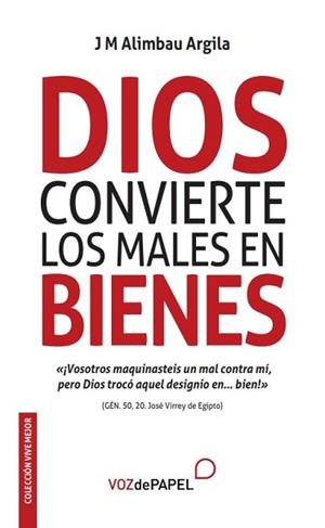 DIOS CONVIERTE LOS MALES EN BIENES | 9788412557336 | ALIMBAU ARGILA, JM | Llibreria L'Illa - Llibreria Online de Mollet - Comprar llibres online