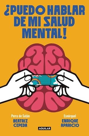 PUEDO HABLAR DE MI SALUD MENTAL! | 9788403523111 | PERRA DE SATÁN,/ESNORQUEL, | Llibreria L'Illa - Llibreria Online de Mollet - Comprar llibres online