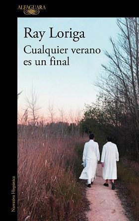 CUALQUIER VERANO ES UN FINAL | 9788420456539 | LORIGA, RAY | Llibreria L'Illa - Llibreria Online de Mollet - Comprar llibres online