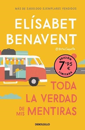 TODA LA VERDAD DE MIS MENTIRAS (EDICIÓN LIMITADA A UN PRECIO ESPECIAL) | 9788466370578 | BENAVENT, ELÍSABET | Llibreria L'Illa - Llibreria Online de Mollet - Comprar llibres online