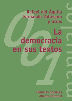 DEMOCRACIA EN SUS TEXTOS, LA | 9788420681702 | VALLESPÍN, FERNANDO/ÁGUILA, RAFAEL DEL | Llibreria L'Illa - Llibreria Online de Mollet - Comprar llibres online