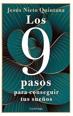 9 PASOS PARA CONSEGUIR TUS SUEÑOS, LOS | 9788419164360 | NIETO QUINTANA, JESÚS | Llibreria L'Illa - Llibreria Online de Mollet - Comprar llibres online