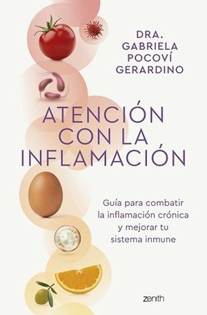 ATENCIÓN CON LA INFLAMACIÓN | 9788408265795 | DRA. GABRIELA POCOVÍ GERARDINO | Llibreria L'Illa - Llibreria Online de Mollet - Comprar llibres online