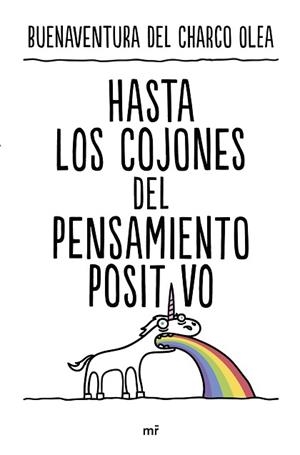 HASTA LOS COJONES DEL PENSAMIENTO POSITIVO | 9788427050815 | CHARCO OLEA, BUENAVENTURA DEL | Llibreria L'Illa - Llibreria Online de Mollet - Comprar llibres online
