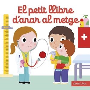 PETIT LLIBRE D'ANAR AL METGE, EL | 9788413892535 | CHOUX, NATHALIE | Llibreria L'Illa - Llibreria Online de Mollet - Comprar llibres online