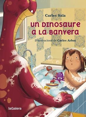 DINOSAURE A LA BANYERA, UN | 9788424674441 | SALA I VILA, CARLES | Llibreria L'Illa - Llibreria Online de Mollet - Comprar llibres online