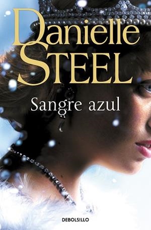 SANGRE AZUL | 9788466362726 | STEEL, DANIELLE | Llibreria L'Illa - Llibreria Online de Mollet - Comprar llibres online