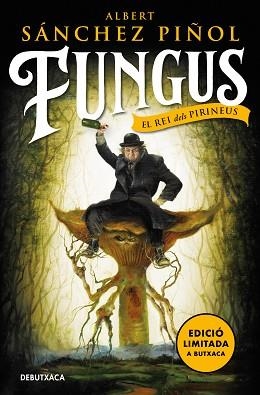 FUNGUS (EDICIÓ EN CATALÀ) (EDICIÓ LIMITADA) | 9788418196843 | SÁNCHEZ PIÑOL, ALBERT | Llibreria L'Illa - Llibreria Online de Mollet - Comprar llibres online
