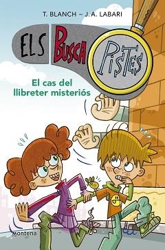 CAS DEL LLIBRETER MISTERIÓS (ELS BUSCAPISTES 2) | 9788419241566 | BLANCH, TERESA/LABARI, JOSÉ ÁNGEL | Llibreria L'Illa - Llibreria Online de Mollet - Comprar llibres online