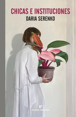 CHICAS E INSTITUCIONES | 9788419158260 | SERENKO, DARIA | Llibreria L'Illa - Llibreria Online de Mollet - Comprar llibres online