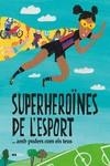 SUPERHEROÏNES DE L?ESPORT...(AMB PODERS COM ELS TEUS) | 9788418928475 | TUDEL, LAIA | Llibreria L'Illa - Llibreria Online de Mollet - Comprar llibres online
