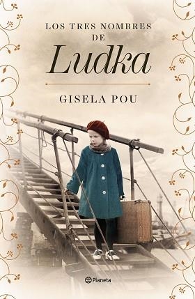 TRES NOMBRES DE LUDKA, LOS | 9788408266839 | POU, GISELA | Llibreria L'Illa - Llibreria Online de Mollet - Comprar llibres online