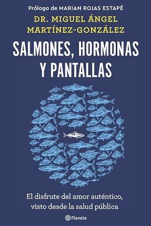 SALMONES HORMONAS Y PANTALLAS | 9788408266846 | MARTÍNEZ-GONZÁLEZ, MIGUEL ÁNGEL | Llibreria L'Illa - Llibreria Online de Mollet - Comprar llibres online