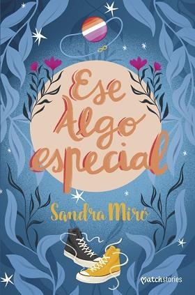 ESE ALGO ESPECIAL | 9788408262077 | MIRÓ, SANDRA | Llibreria L'Illa - Llibreria Online de Mollet - Comprar llibres online