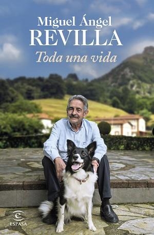 TODA UNA VIDA | 9788467064872 | REVILLA, MIGUEL ÁNGEL | Llibreria L'Illa - Llibreria Online de Mollet - Comprar llibres online