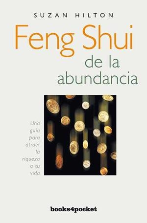 FENG SHUI DE LA ABUNDANCIA | 9788492516391 | HILTON, SUZAN | Llibreria L'Illa - Llibreria Online de Mollet - Comprar llibres online