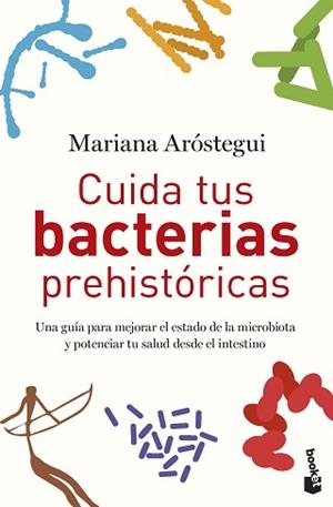 CUIDA TUS BACTERIAS PREHISTÓRICAS | 9788427050822 | ARÓSTEGUI, MARIANA | Llibreria L'Illa - Llibreria Online de Mollet - Comprar llibres online