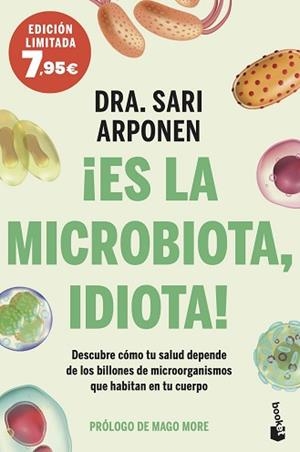 ES LA MICROBIOTA IDIOTA! | 9788413442167 | ARPONEN, SARI | Llibreria L'Illa - Llibreria Online de Mollet - Comprar llibres online