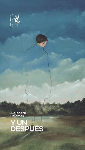 Y UN DESPUÉS | 9788412511994 | PALOMAS, ALEJANDRO | Llibreria L'Illa - Llibreria Online de Mollet - Comprar llibres online