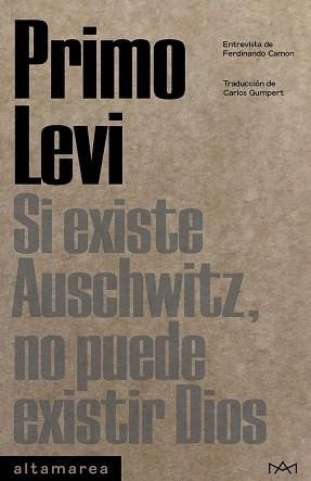 SI EXISTE AUSCHWITZ NO PUEDE EXISTIR DIOS | 9788419583154 | LEVI, PRIMO | Llibreria L'Illa - Llibreria Online de Mollet - Comprar llibres online