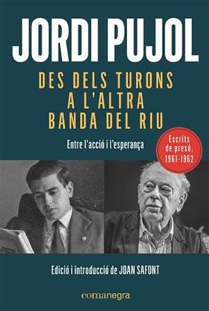 DES DELS TURONS A L'ALTRA BANDA DEL RIU | 9788419590015 | PUJOL I SOLEY, JORDI | Llibreria L'Illa - Llibreria Online de Mollet - Comprar llibres online