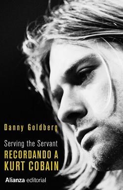 RECORDANDO A KURT COBAIN | 9788411481038 | GOLDBERG, DANNY | Llibreria L'Illa - Llibreria Online de Mollet - Comprar llibres online