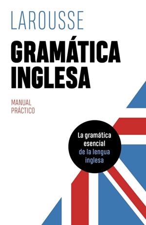 GRAMÁTICA INGLESA | 9788419436061 | ÉDITIONS LAROUSSE | Llibreria L'Illa - Llibreria Online de Mollet - Comprar llibres online