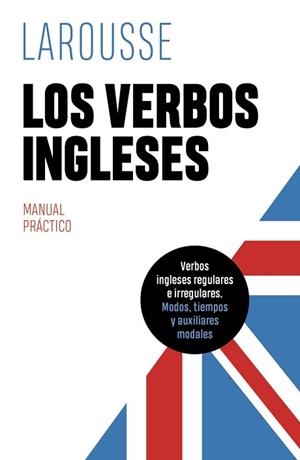 VERBOS INGLESES, LOS | 9788419436085 | ÉDITIONS LAROUSSE | Llibreria L'Illa - Llibreria Online de Mollet - Comprar llibres online