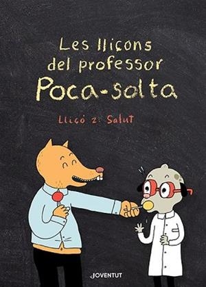 LLIÇONS DEL PROFESSOR POCA-SOLTA, LES | 9788426147974 | GRAVEL, ELISE | Llibreria L'Illa - Llibreria Online de Mollet - Comprar llibres online