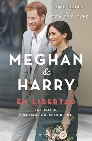 MEGHAN Y HARRY. EN LIBERTAD | 9788491395607 | SCOBIE, OMID/DURAND, CAROLYN | Llibreria L'Illa - Llibreria Online de Mollet - Comprar llibres online