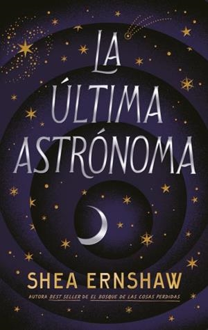 ÚLTIMA ASTRÓNOMA, LA | 9788417854935 | ERNSHAW, SHEA | Llibreria L'Illa - Llibreria Online de Mollet - Comprar llibres online