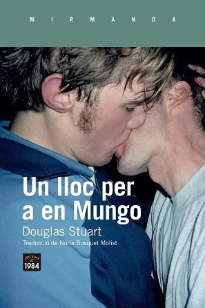 LLOC PER A EN MUNGO, UN | 9788418858352 | STUART, DOUGLAS | Llibreria L'Illa - Llibreria Online de Mollet - Comprar llibres online