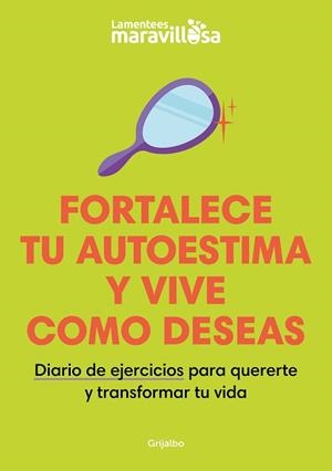 FORTALECE TU AUTOESTIMA Y VIVE COMO DESEAS | 9788425363924 | LA MENTE ES MARAVILLOSA | Llibreria L'Illa - Llibreria Online de Mollet - Comprar llibres online