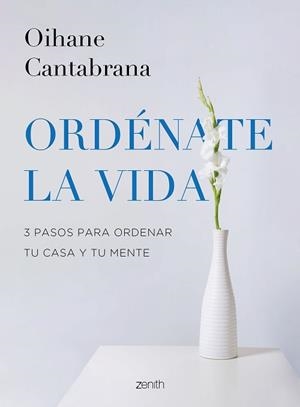 ORDÉNATE LA VIDA | 9788408265832 | CANTABRANA, OIHANE | Llibreria L'Illa - Llibreria Online de Mollet - Comprar llibres online