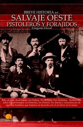 BREVE HISTORIA DEL SALVAJE OESTE | 9788497635738 | DOVAL, GREGORIO