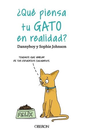QUÉ PIENSA TU GATO EN REALIDAD? | 9788441547025 | DANNYBOY/JOHNSON, SOPHIE