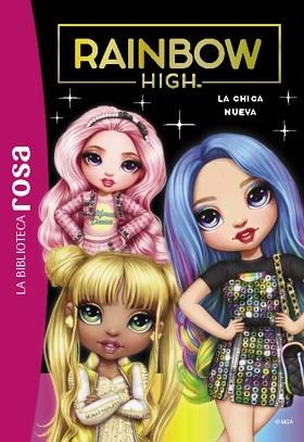 BIBLIOTECA ROSA. RAINBOW HIGH, 3. LA NUEVA ALUMNA | 9788419316240 | RUBIO-BARREAU, VANESSA | Llibreria L'Illa - Llibreria Online de Mollet - Comprar llibres online